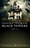 [Paranormal Investigations 01] • Black Towers
